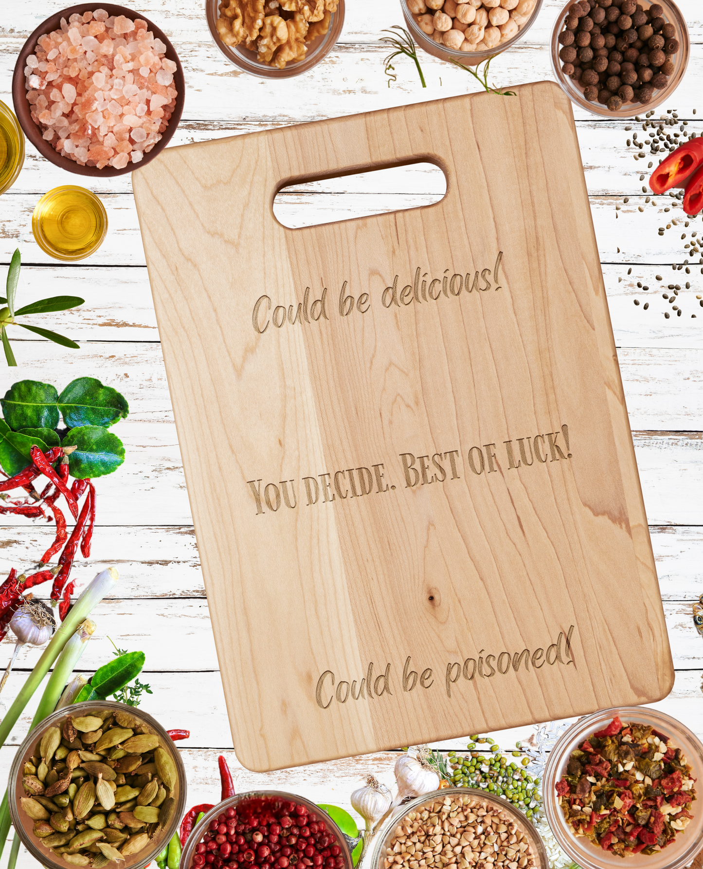 Funny Could Be Delicious - You Decide Maple Cutting Board