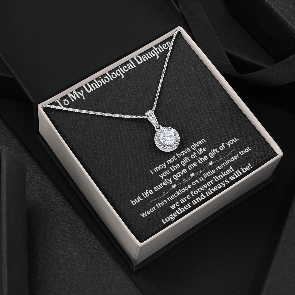 Unbiological Daughter I May Not Have Given You The Gift Of Life Eternal Hope Necklace