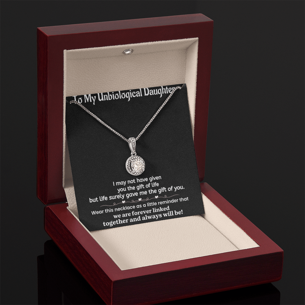 Unbiological Daughter I May Not Have Given You The Gift Of Life Eternal Hope Necklace
