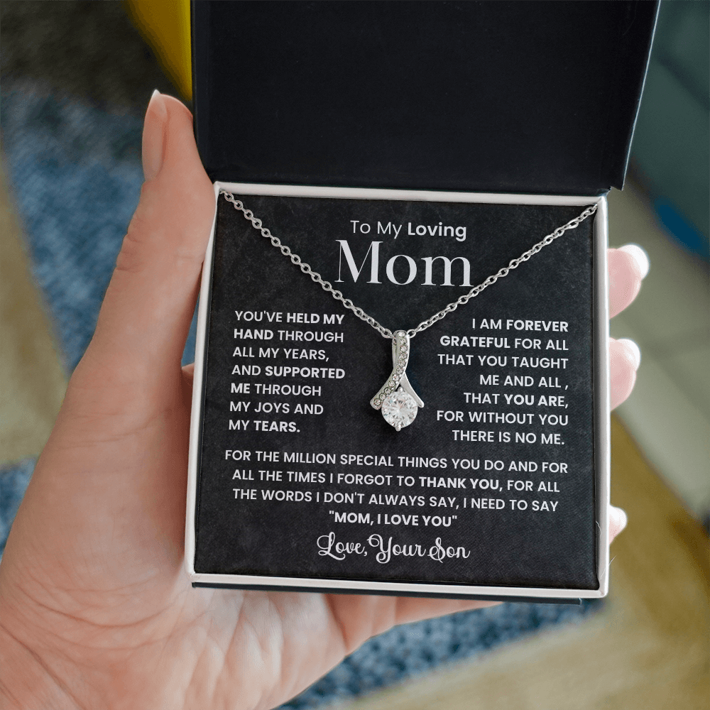 To My Loving Mom, You've Held My Hand Through All My Years Alluring Beauty Pendant Necklace