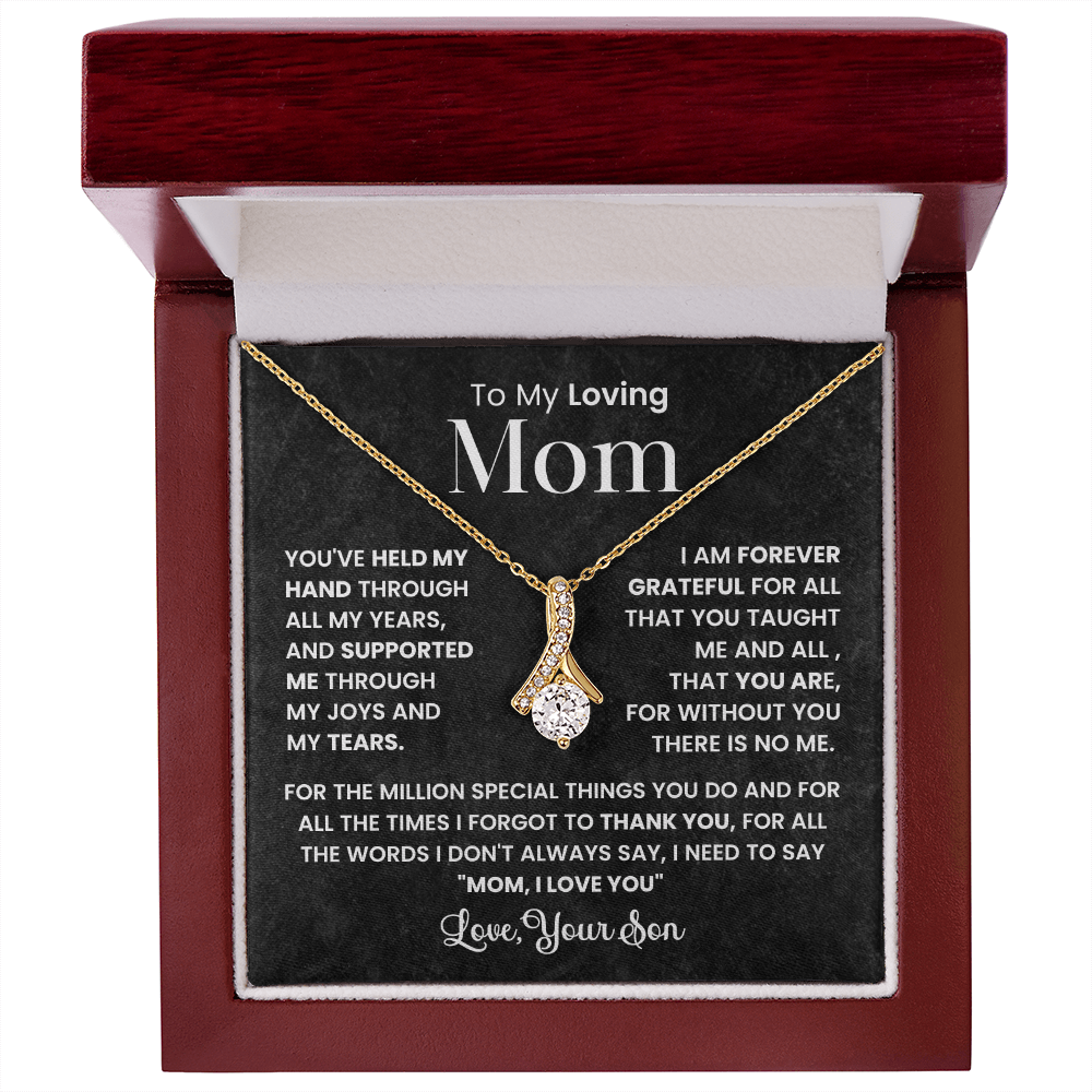 To My Loving Mom, You've Held My Hand Through All My Years Alluring Beauty Pendant Necklace
