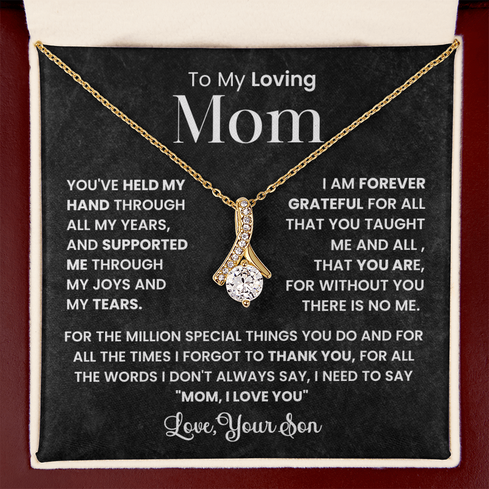 To My Loving Mom, You've Held My Hand Through All My Years Alluring Beauty Pendant Necklace