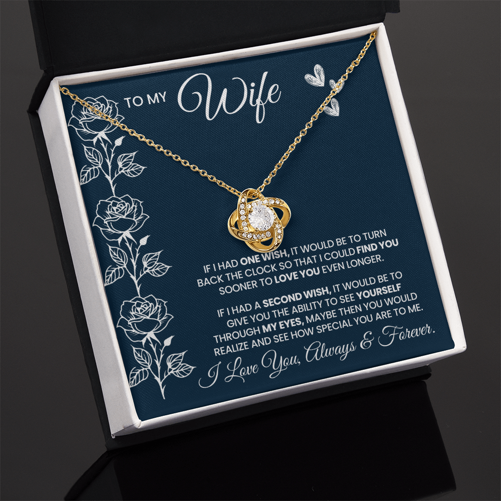 If I Had One Wish And A Second Wish Love Knot Necklace To Wife From Husband