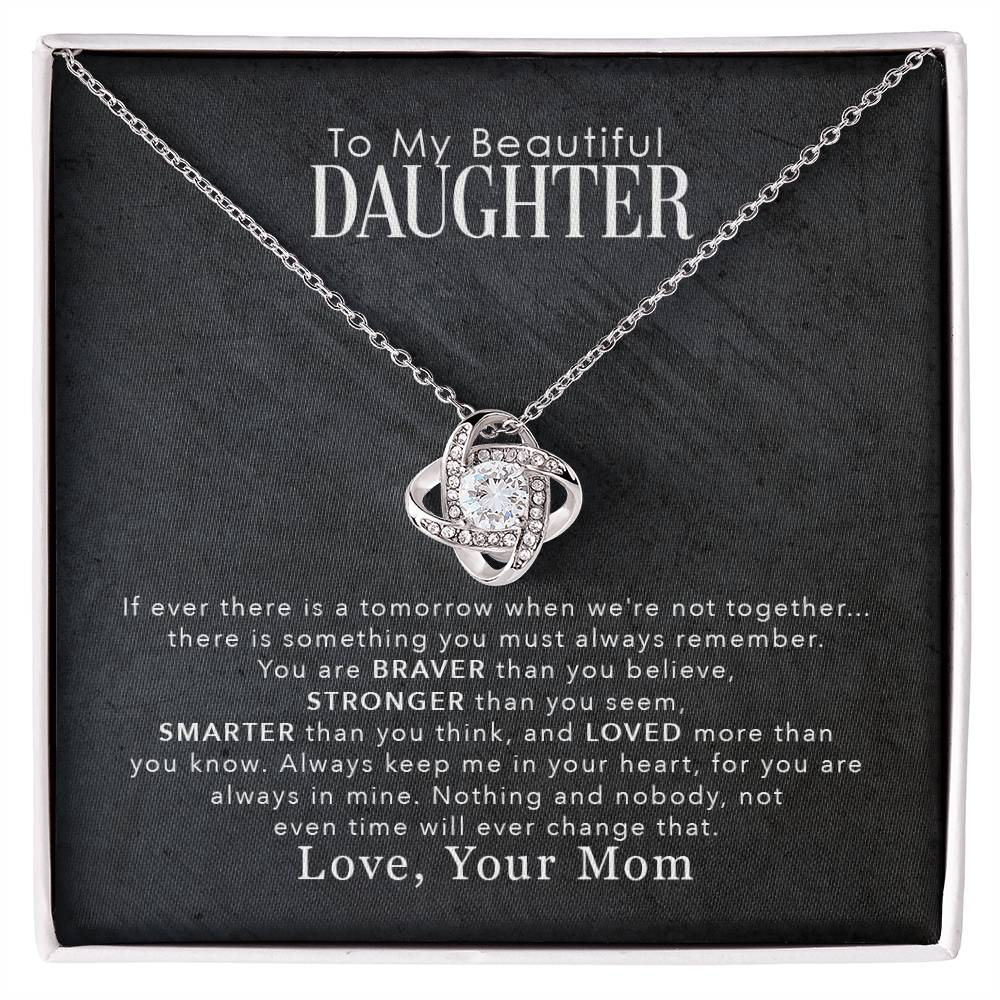 To My Beautiful Daughter Necklace, You Are Braver Than You Believe