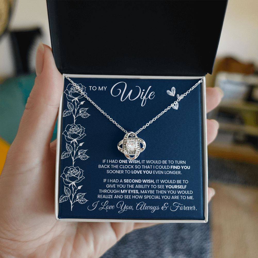 If I Had One Wish And A Second Wish Love Knot Necklace To Wife From Husband
