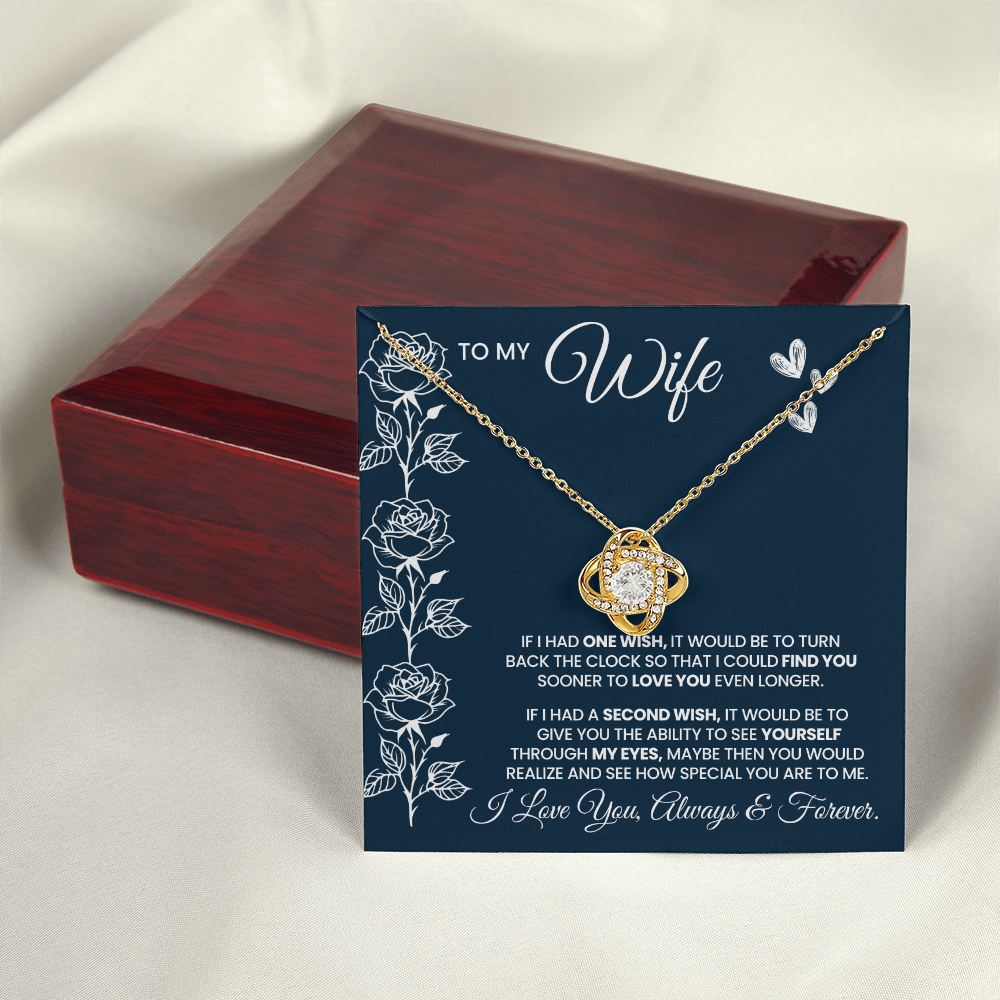 If I Had One Wish And A Second Wish Love Knot Necklace To Wife From Husband