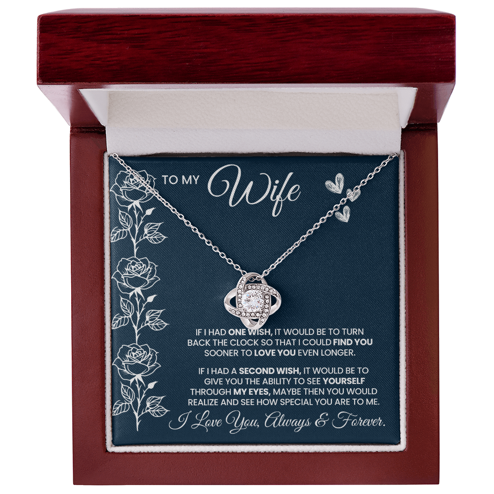 If I Had One Wish And A Second Wish Love Knot Necklace To Wife From Husband