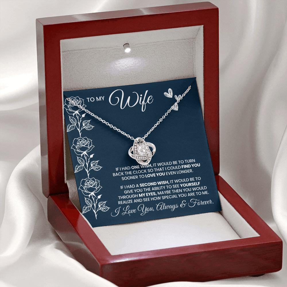 If I Had One Wish And A Second Wish Love Knot Necklace To Wife From Husband