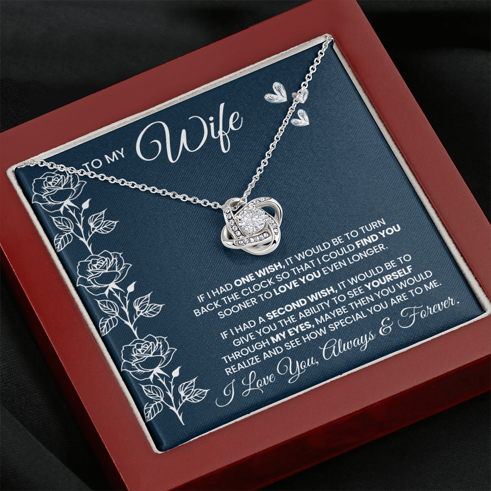 If I Had One Wish And A Second Wish Love Knot Necklace To Wife From Husband