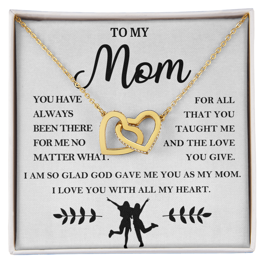 Mom Interlocking Hearts I am So Glad God Gave Me You as My Mom