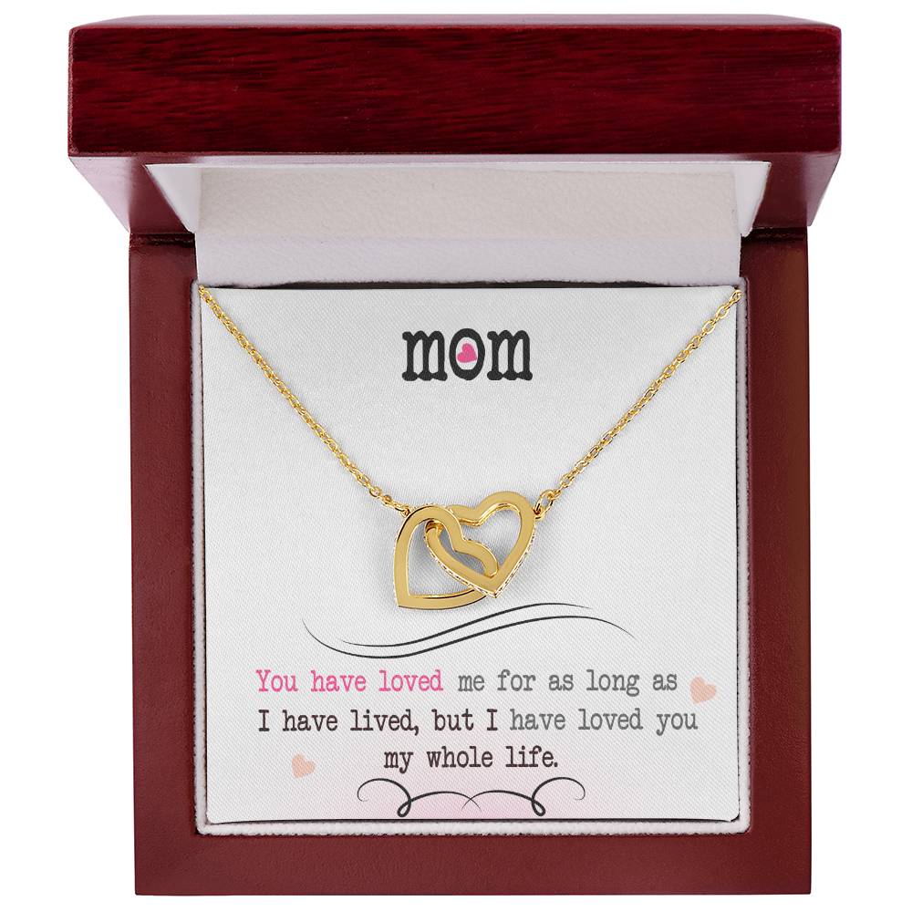To My Mom Necklace, I Loved You My Whole Life
