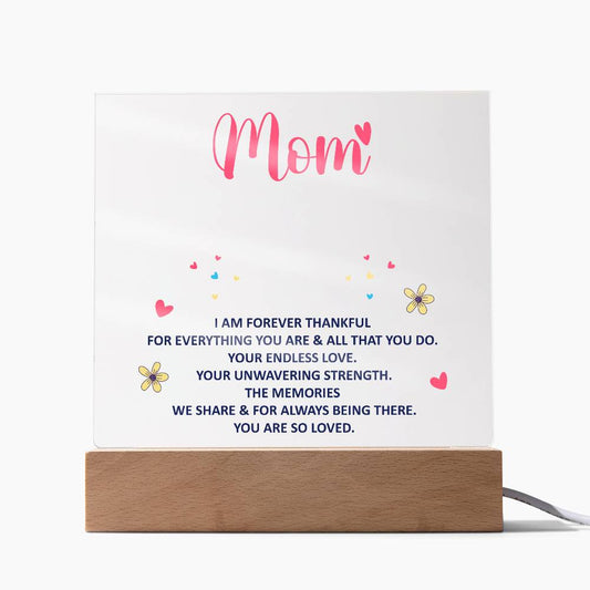 Keepsake Acrylic Plaque - mom - I am forever thankful