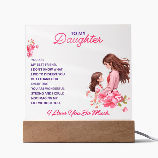 Keepsake Acrylic Plaque - To my daughter - YOU ARE MY BEST FRIEND