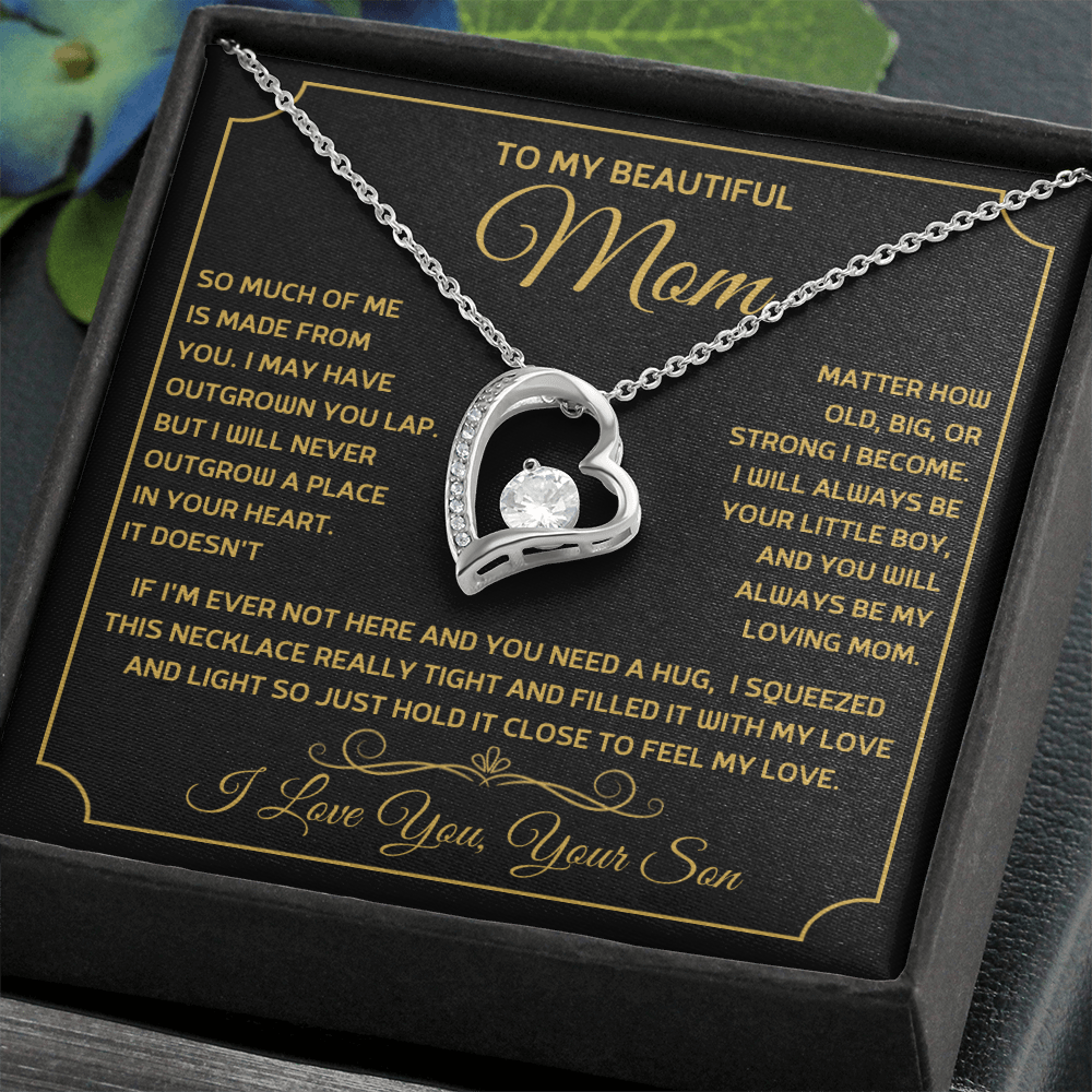 To My Beautiful Mom, So Much Of Me Is Made From You, I Love You Forever Love Necklace