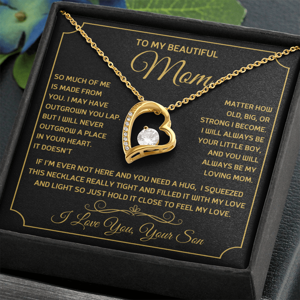To My Beautiful Mom, So Much Of Me Is Made From You, I Love You Forever Love Necklace