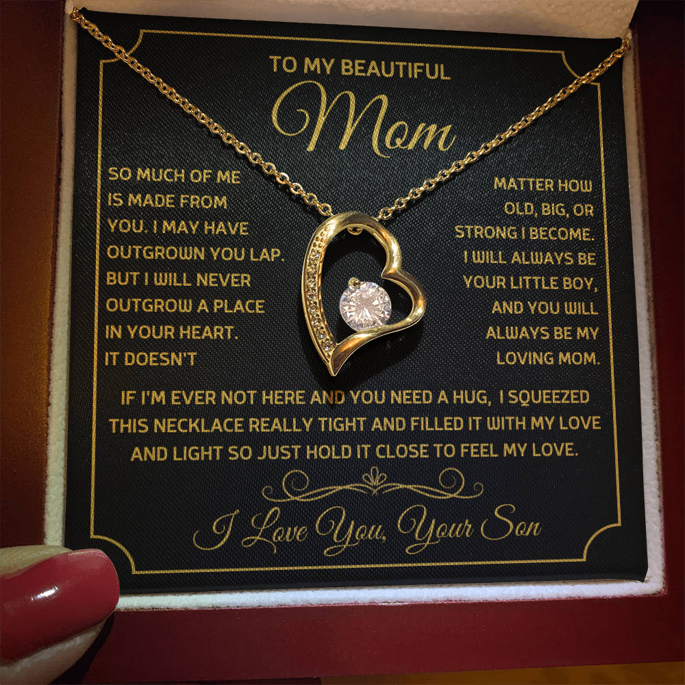 To My Beautiful Mom, So Much Of Me Is Made From You, I Love You Forever Love Necklace