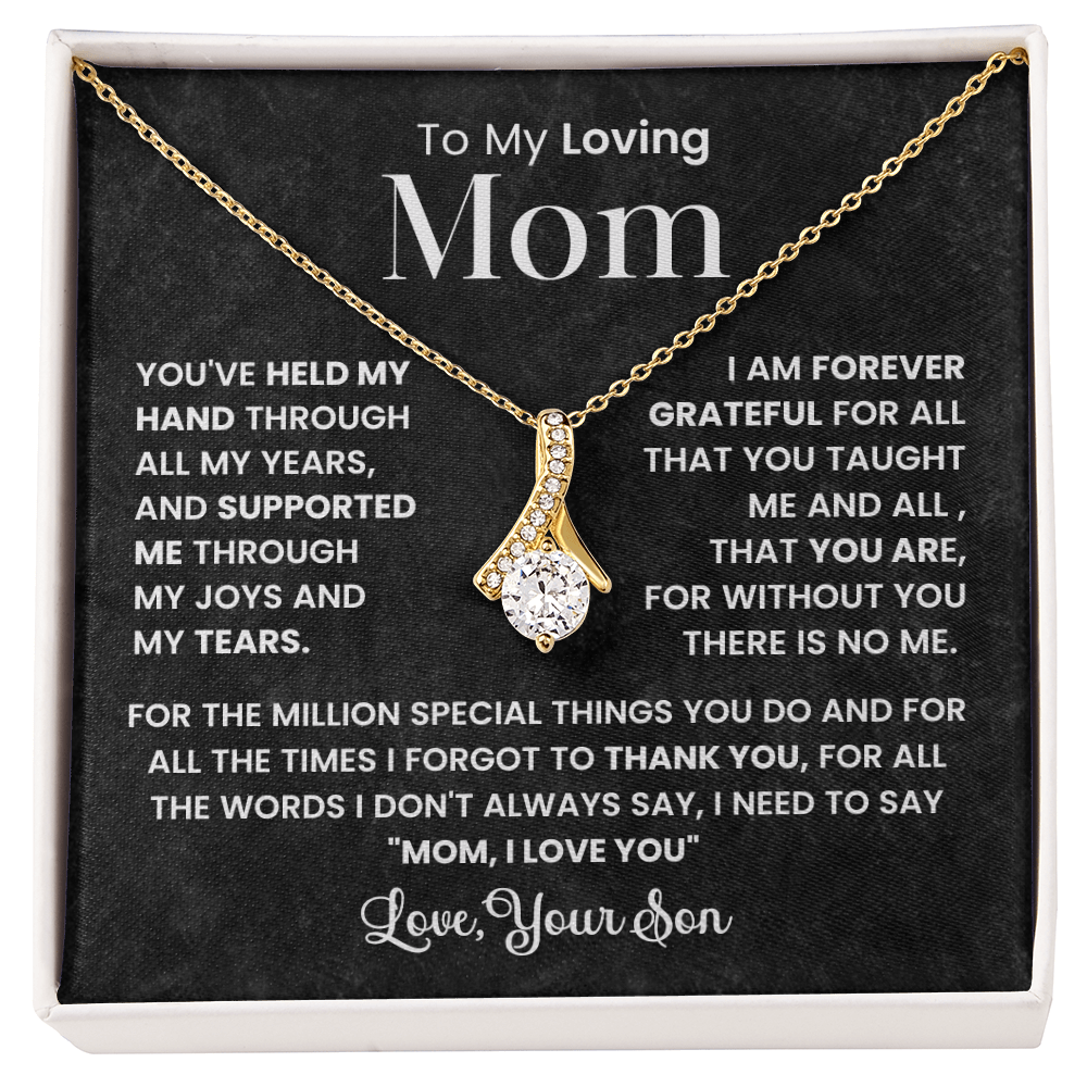 To My Loving Mom, You've Held My Hand Through All My Years Alluring Beauty Pendant Necklace