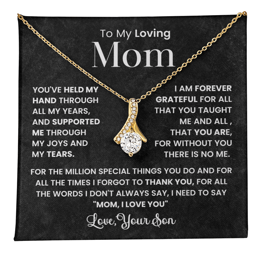 To My Loving Mom, You've Held My Hand Through All My Years Alluring Beauty Pendant Necklace