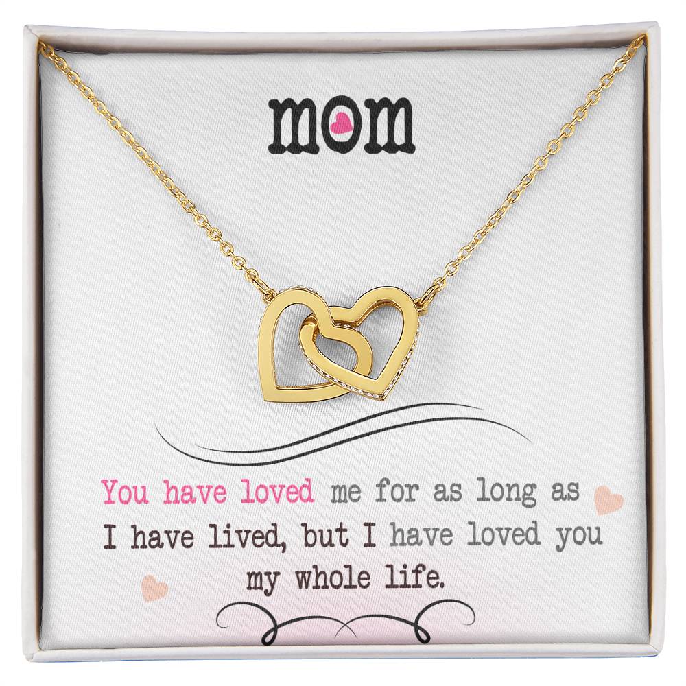 To My Mom Necklace, I Loved You My Whole Life