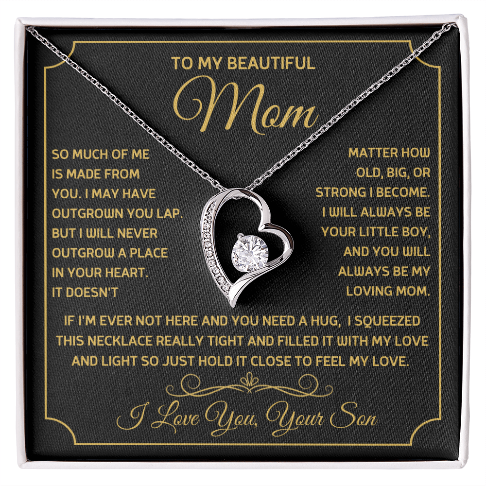 To My Beautiful Mom, So Much Of Me Is Made From You, I Love You Forever Love Necklace