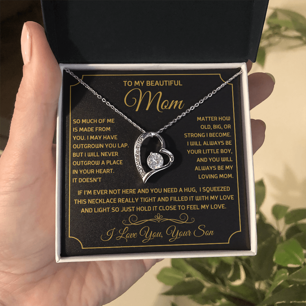 To My Beautiful Mom, So Much Of Me Is Made From You, I Love You Forever Love Necklace