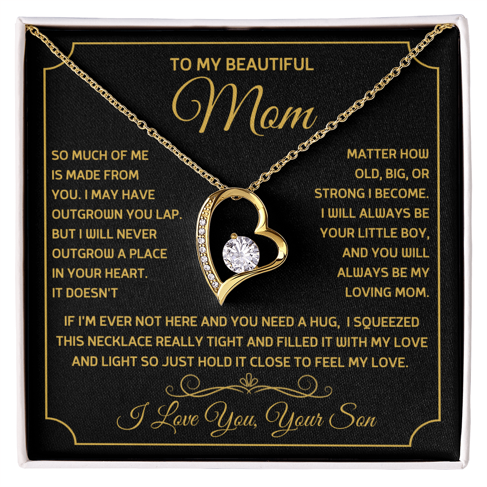 To My Beautiful Mom, So Much Of Me Is Made From You, I Love You Forever Love Necklace